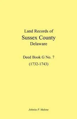 Johnita P Malone - Land Records of Sussex County, Delaware, 1732-1743, Häftad. Tillgänglighet: Lägg i varukorg