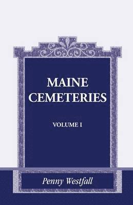Penny Westfall - Maine Cemeteries, Häftad. Tillgänglighet: Lägg i varukorg
