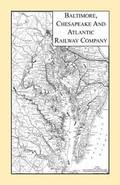Baltimore, Chesapeake & Atlantic Railway Company