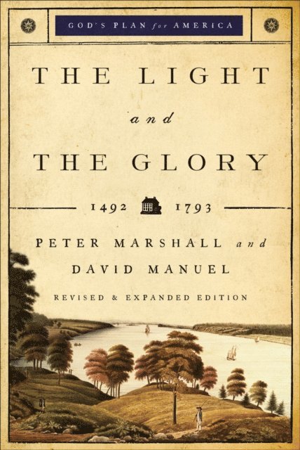 David Manuel, Peter Marshall - Light and the Glory (God's Plan for America Book #1), E-bok