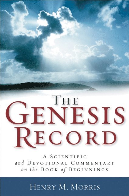 Henry M. Morris - Genesis Record, E-bok