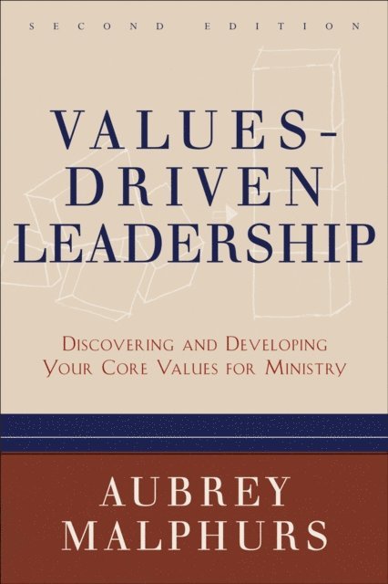 Aubrey Malphurs - Values-Driven Leadership, E-bok