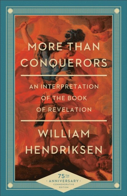 William Hendriksen - More Than Conquerors, E-bok