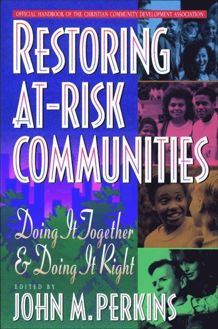 John M. Perkins - Restoring At-Risk Communities, E-bok