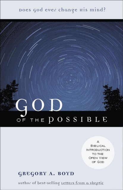 Gregory A. Boyd - God of the Possible, E-bok