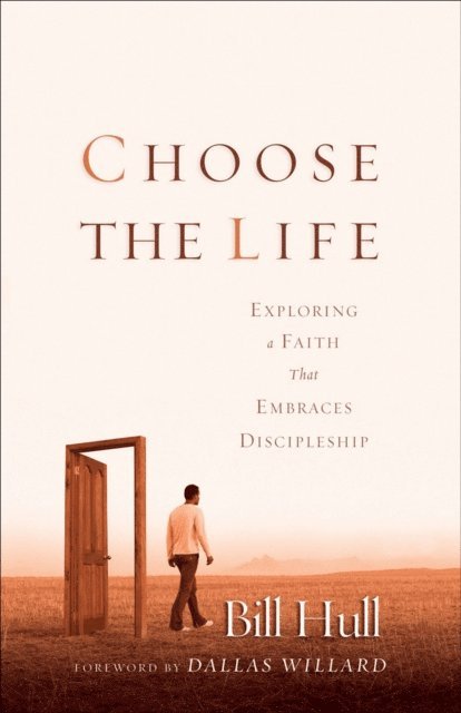 Bill Hull - Choose the Life, E-bok
