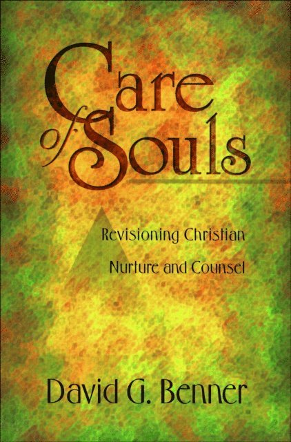 David G. Benner - Care of Souls, E-bok