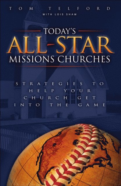Lois Shaw, Tom Telford - Today's All-Star Missions Churches, E-bok