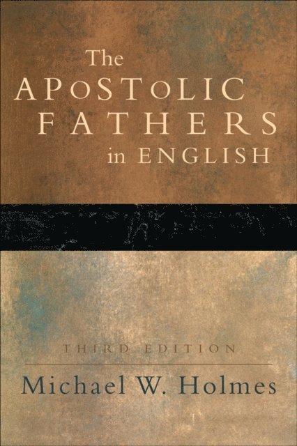 Michael W. Holmes - Apostolic Fathers in English, E-bok