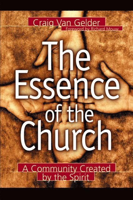 Craig Van Gelder - Essence of the Church, E-bok