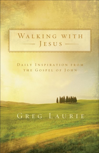 Greg Laurie - Walking with Jesus, E-bok