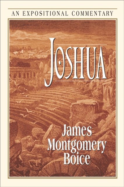 James Montgomery Boice - Joshua, E-bok