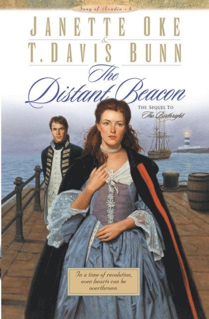 T. Davis Bunn, Janette Oke - Distant Beacon (Song of Acadia Book #4), E-bok