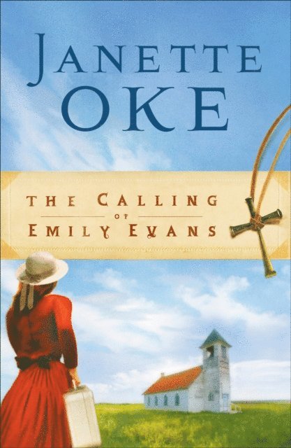 Janette Oke - Calling of Emily Evans (Women of the West Book #1), E-bok