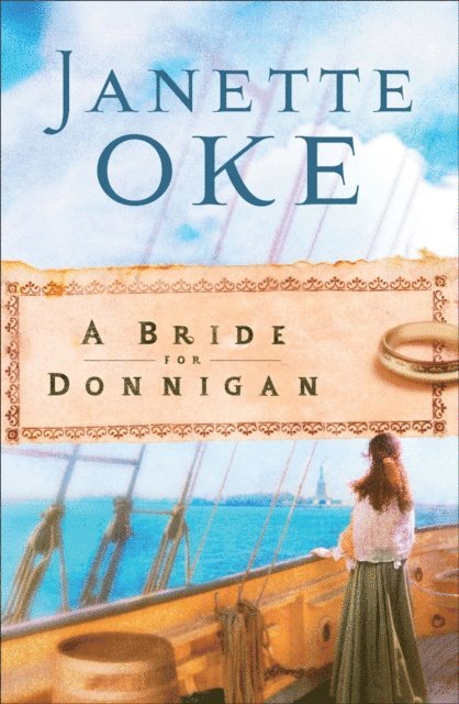 Janette Oke - Bride for Donnigan (Women of the West Book #7), E-bok