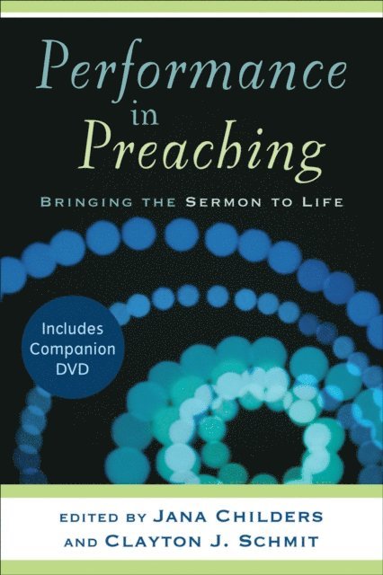 Clayton J. Schmit, Jana Childers - Performance in Preaching (Engaging Worship), E-bok