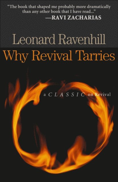 Leonard Ravenhill - Why Revival Tarries, E-bok