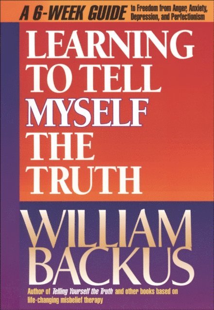 William Backus - Learning to Tell Myself the Truth, E-bok