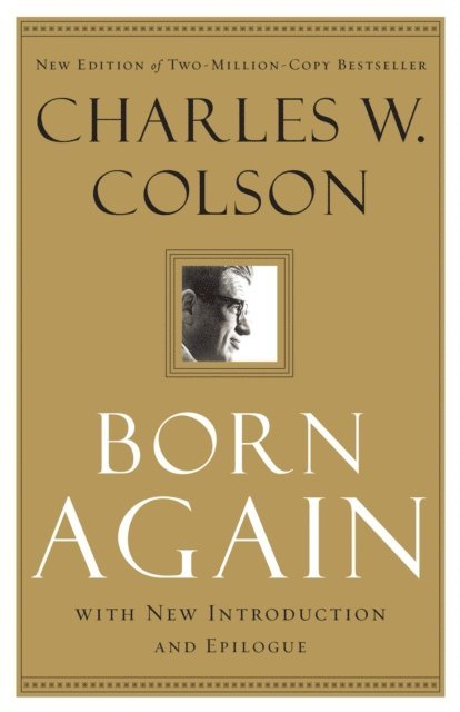 Charles W. Colson - Born Again, E-bok