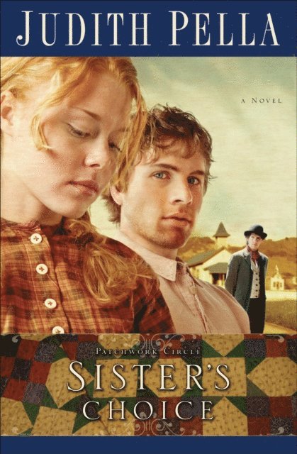 Judith Pella - Sister's Choice (Patchwork Circle Book #2), E-bok