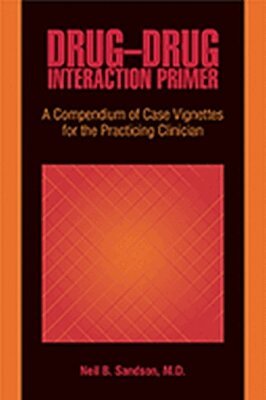 Neil B. Sandson - Drug-Drug Interaction Primer, Häftad