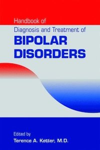 Handbook of Diagnosis and Treatment of Bipolar Disorders