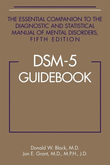 Jon E. Grant, Donald W. Black - DSM-5(R) Guidebook, E-bok