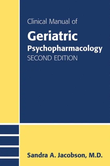 Sandra A. Jacobson - Clinical Manual of Geriatric Psychopharmacology, E-bok. Tillgänglighet: Lägg i varukorg