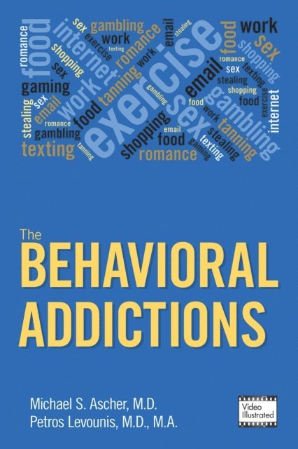 Petros Levounis, Michael S. Ascher - Behavioral Addictions, E-bok
