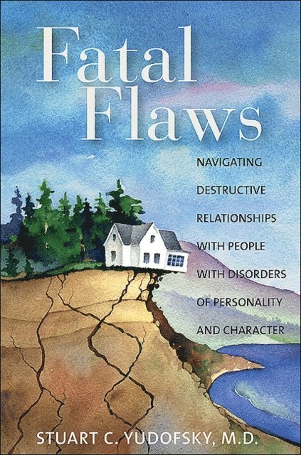 Stuart C. Yudofsky - Fatal Flaws, E-bok