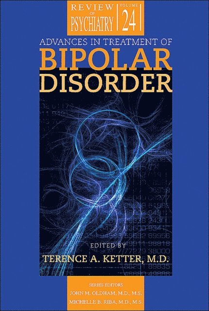 Terence A. Ketter - Advances in Treatment of Bipolar Disorder, E-bok