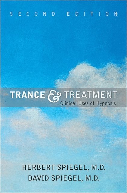 David Spiegel, Herbert Spiegel - Trance and Treatment, E-bok
