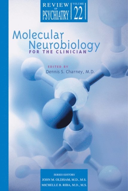 Dennis S. Charney - Molecular Neurobiology for the Clinician, E-bok