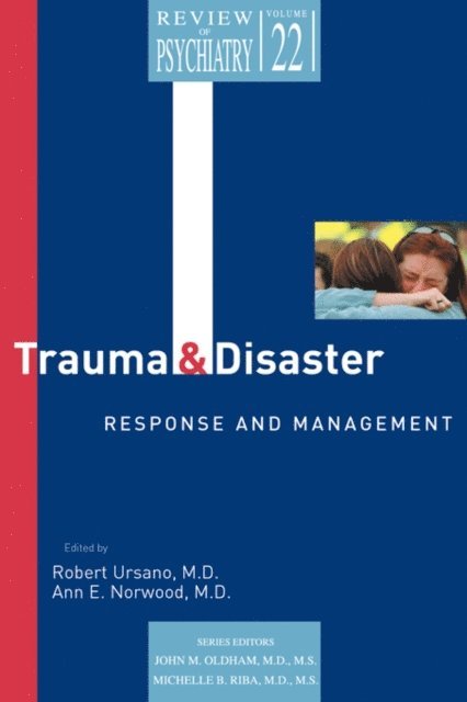 Ann E. Norwood, Robert J. Ursano - Trauma and Disaster Responses and Management, E-bok