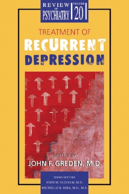 John F. Greden - Treatment of Recurrent Depression, E-bok