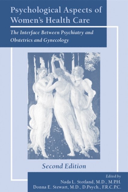 Donna E. Stewart, Nada L. Stotland - Psychological Aspects of Women's Health Care, E-bok