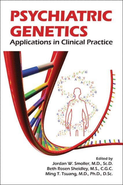 Ming T. Tsuang, Beth Rosen Sheidley, Jordan W. Smoller - Psychiatric Genetics, E-bok
