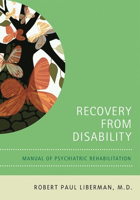 Robert P. Liberman - Recovery From Disability, E-bok