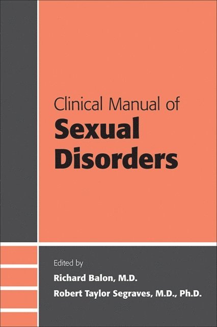 Robert Taylor Segraves, Richard Balon - Clinical Manual of Sexual Disorders, E-bok