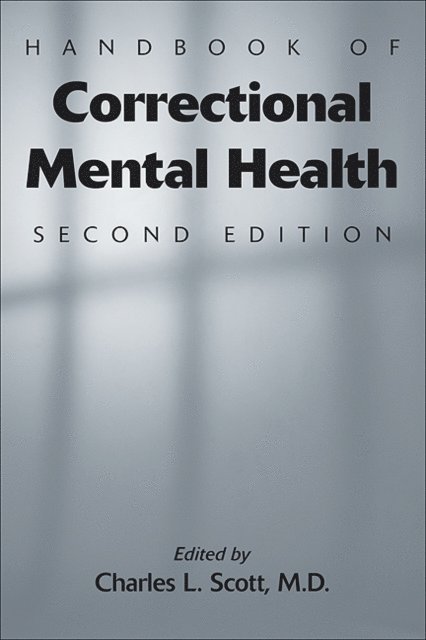 Charles L. Scott - Handbook of Correctional Mental Health, E-bok