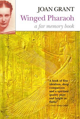 Joan Grant - Winged Pharaoh: A Far Memory Book, Häftad