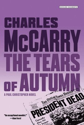 Charles McCarry - Tears of Autumn: A Paul Christopher Novel, Häftad