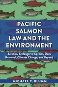 Pacific Salmon Law and the Environment