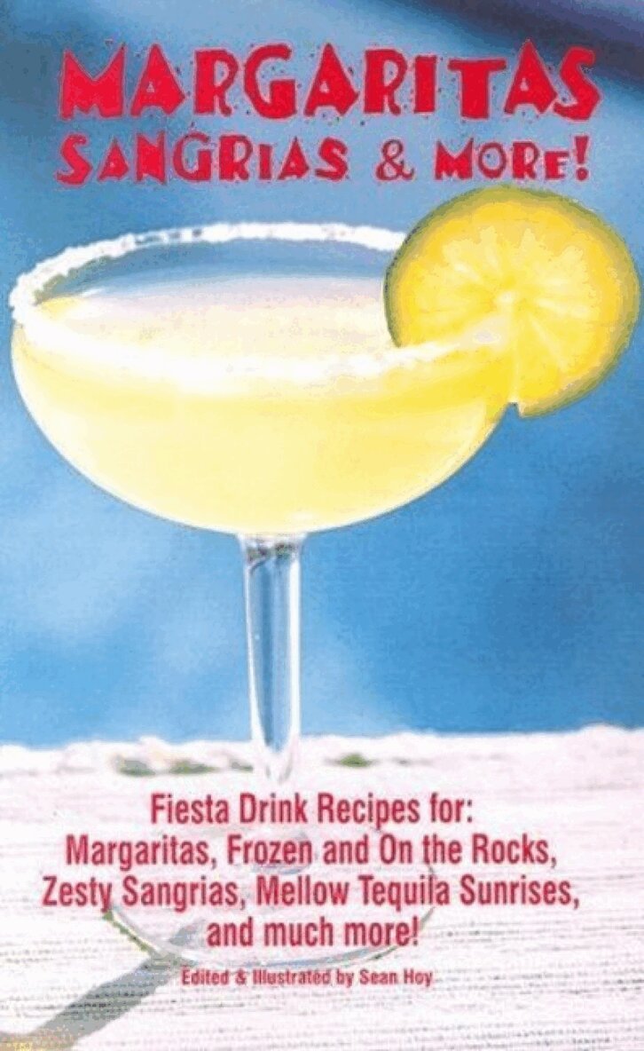 Sean Hoy, Sean Hoy - Margaritas, Sangrias & More!, Häftad