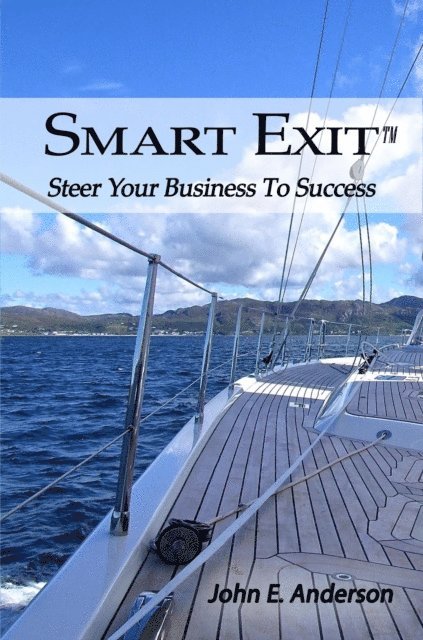 John E. Anderson - Smart Exit(TM), E-bok