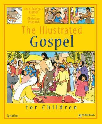 Jean-Francois Kieffer, Christine Ponsard - Illustrated Gospel for Children, Inbunden