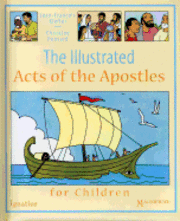 Jean-François Kieffer, Christine Ponsard - The Illustrated Acts of the Apostles for Children, Inbunden