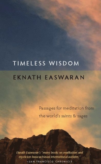 Eknath Easwaran - Timeless Wisdom, E-bok