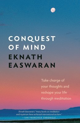 Conquest of Mind av Eknath Easwaran