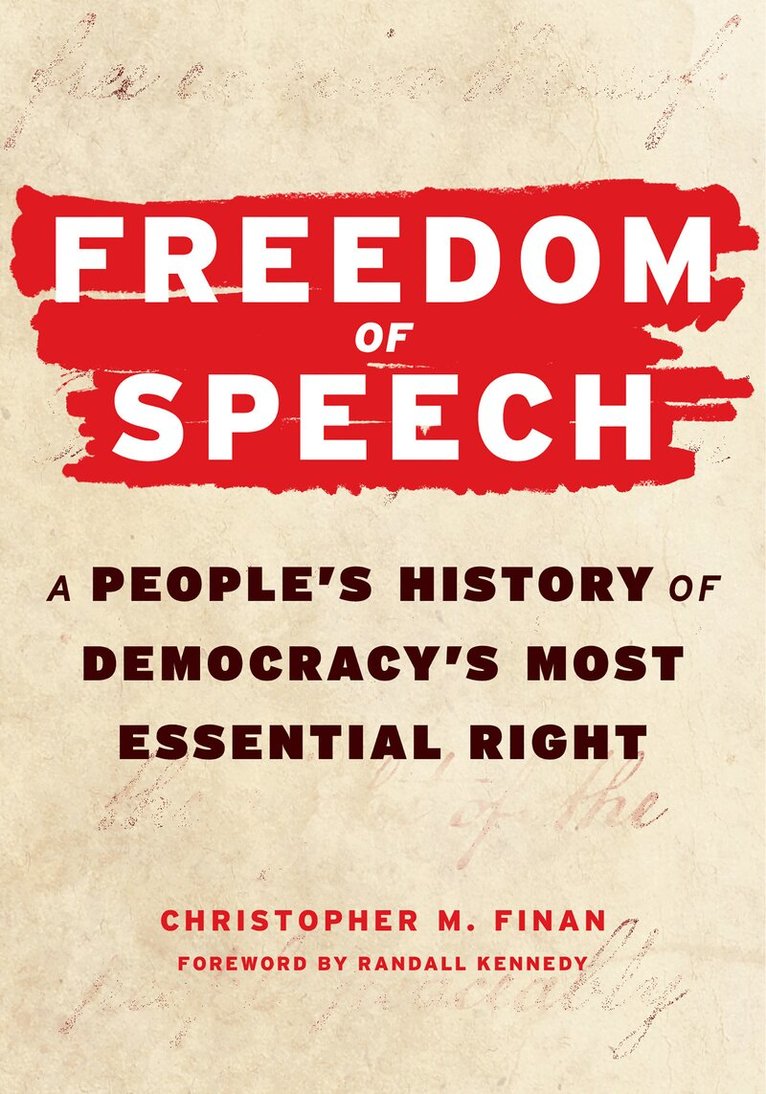 Christopher M. Finan - Freedom of Speech, Häftad